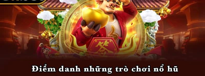 Điểm danh những trò chơi nổ hũ hấp dẫn có mặt tại Ko66