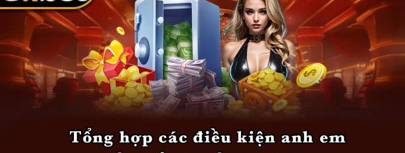 Tổng hợp các điều kiện anh em cần để rút tiền Ko66